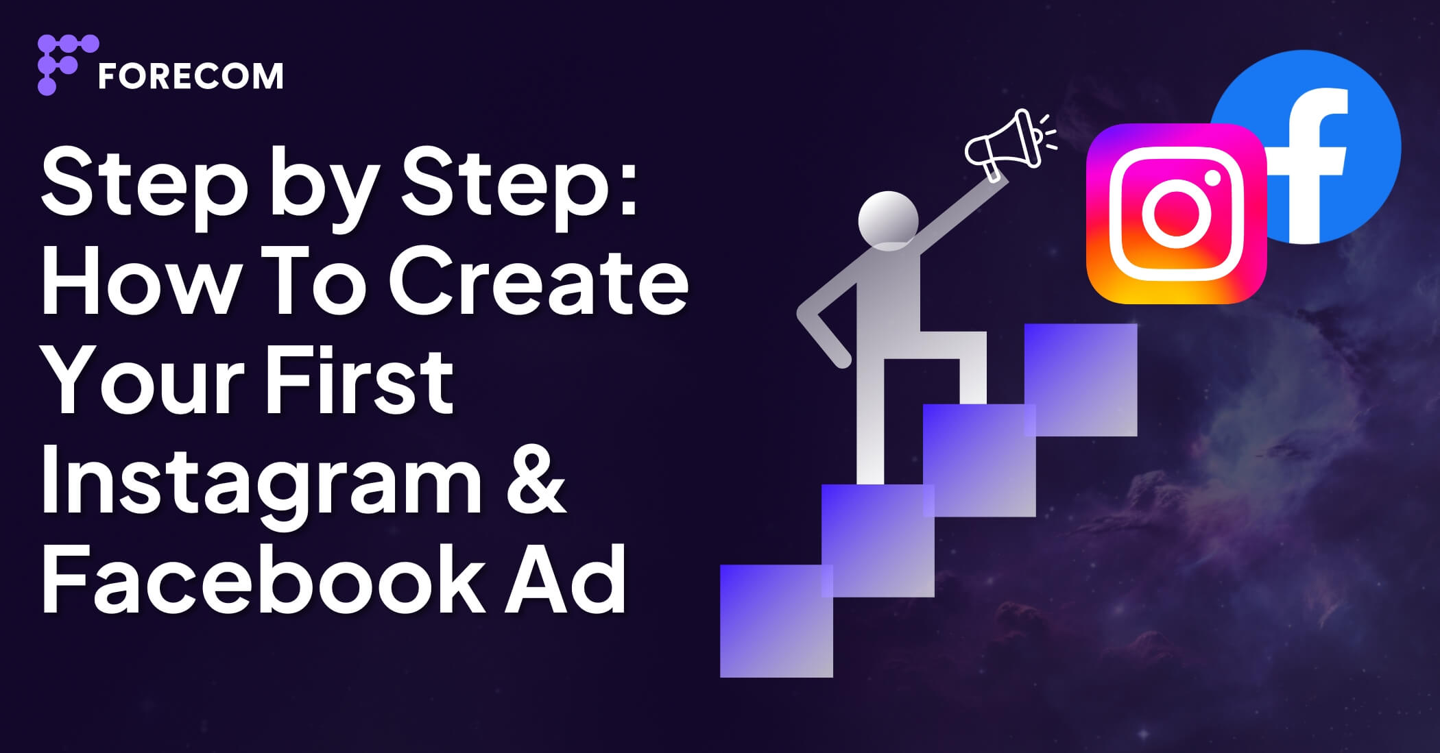 Step by Step: How To Create Your First Instagram & Facebook Ad
