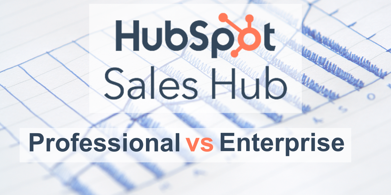 HubSpot Sales Hub Professional vs Enterprise - Comparison